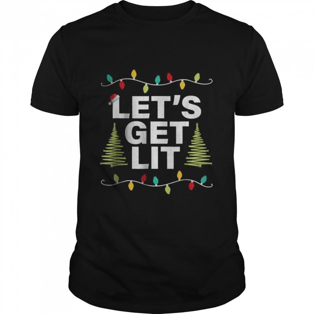 Lets Get Lit Christmas Drinking Xmas Lights Shirt - Picture 1 of 4